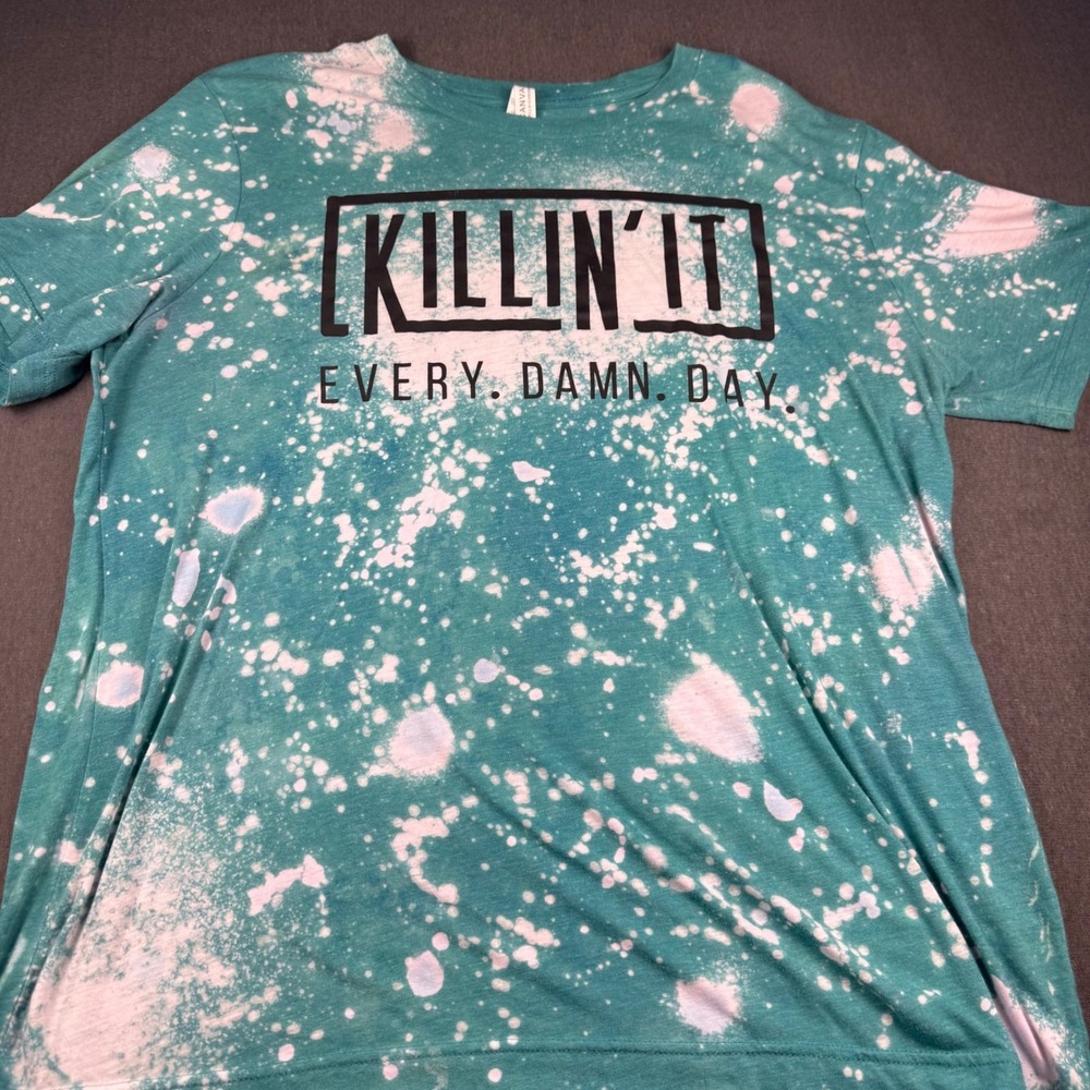 Bleached‎ T Shirt Womens XL Killin It Every Damn Day Graphic Tee